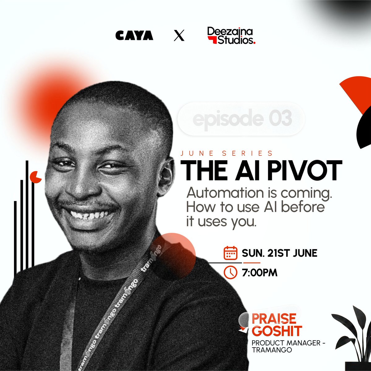 Deevaain's tweet photo. Super excited to be announcing the 3rd episode of the June Series in Partnership with @CayaHQ, the previous episodes have been eye opening and educative, we've had serious conversations around tech and building and the series continues tommorow - with our dive into "The AI Pivot" https://t.co/9br1zDzctZ