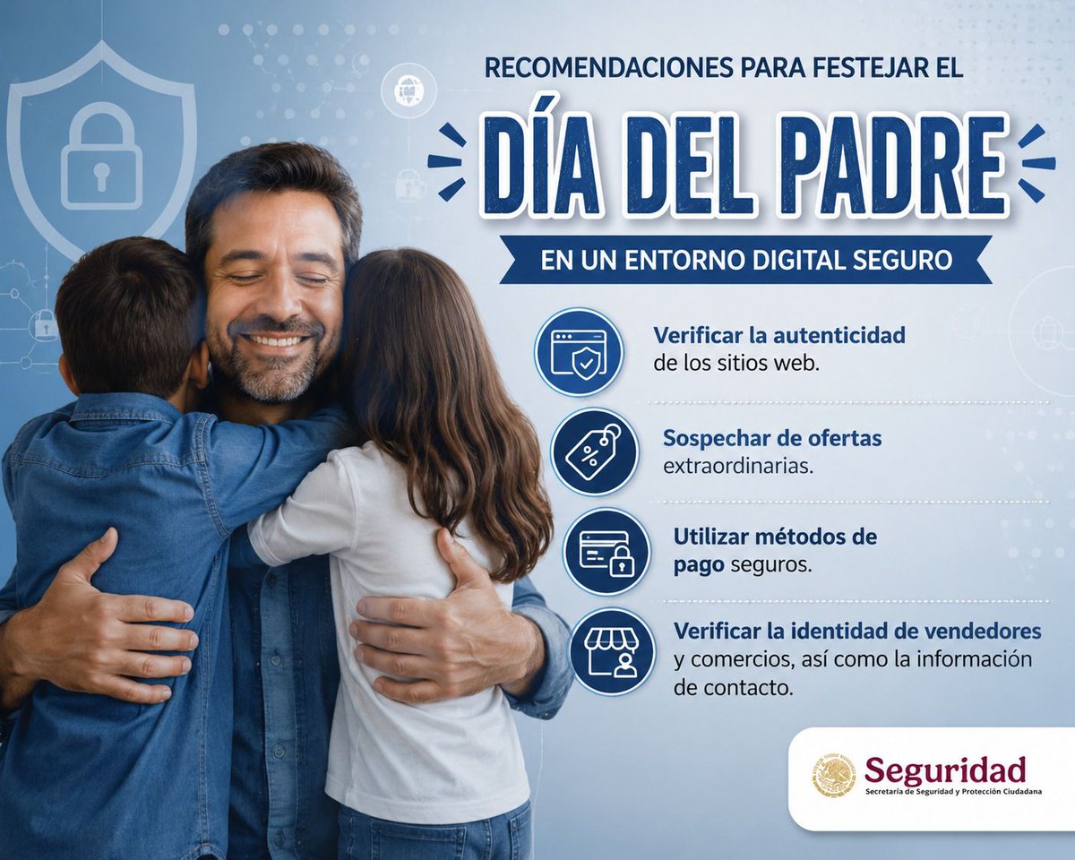 SSPCMexico's tweet photo. En esta celebración del #DíaDelPadre, fomenta compras responsables y seguras en internet. Conoce las recomendaciones para proteger tus datos y evitar fraudes. https://t.co/nHp8yEqzIK https://t.co/xgOB7wNtiM