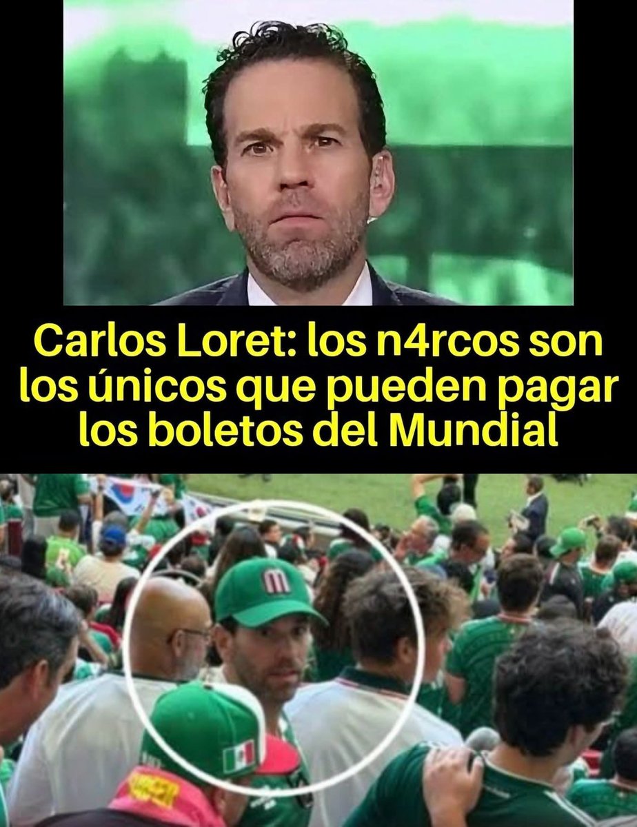 FreddyOliviery's tweet photo. Avísenle a @CarlosLoret que @CarlosLoret dice que solo los narcos pueden pagar boletos para ir a partidos del mundial. https://t.co/zn0sO9w8Ch