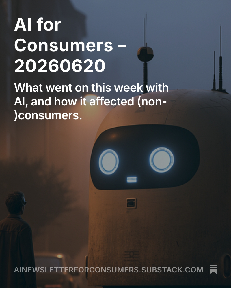 davidtannenbaum's tweet photo. AI for Consumers – 20260620 https://t.co/UV3bJZbgws https://t.co/XuTOJ8oBfP