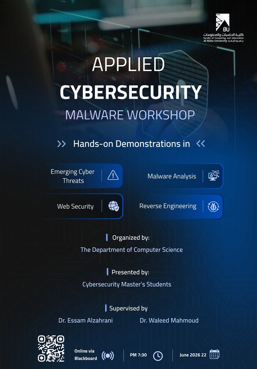 UALBAHA's tweet photo. #إعلان | يدعوكم قسم علوم الحاسبات بكلية الحاسبات والمعلومات بجامعة الباحة لحضور:

Applied Cybersecurity Malware Workshop 🔐

ورشة تطبيقية تتضمن عروضًا عملية في تحليل البرمجيات الخبيثة، والهندسة العكسية، وأمن تطبيقات الويب، والتهديدات السيبرانية الناشئة

📌تقديم باحثي ماجستير العلوم في الأمن السيبراني

 إشراف:
-د. عصام الزهراني
-د. وليد محمود 

📅 الإثنين 22-06-2026
⏰ 7:30 مساءً
💻 عبر Blackboard:
https://t.co/I0VXqYpF8U

#كلية_الحاسبات_والمعلومات 
#جامعة_الباحة
#Cybersecurity
#InformationSecurity