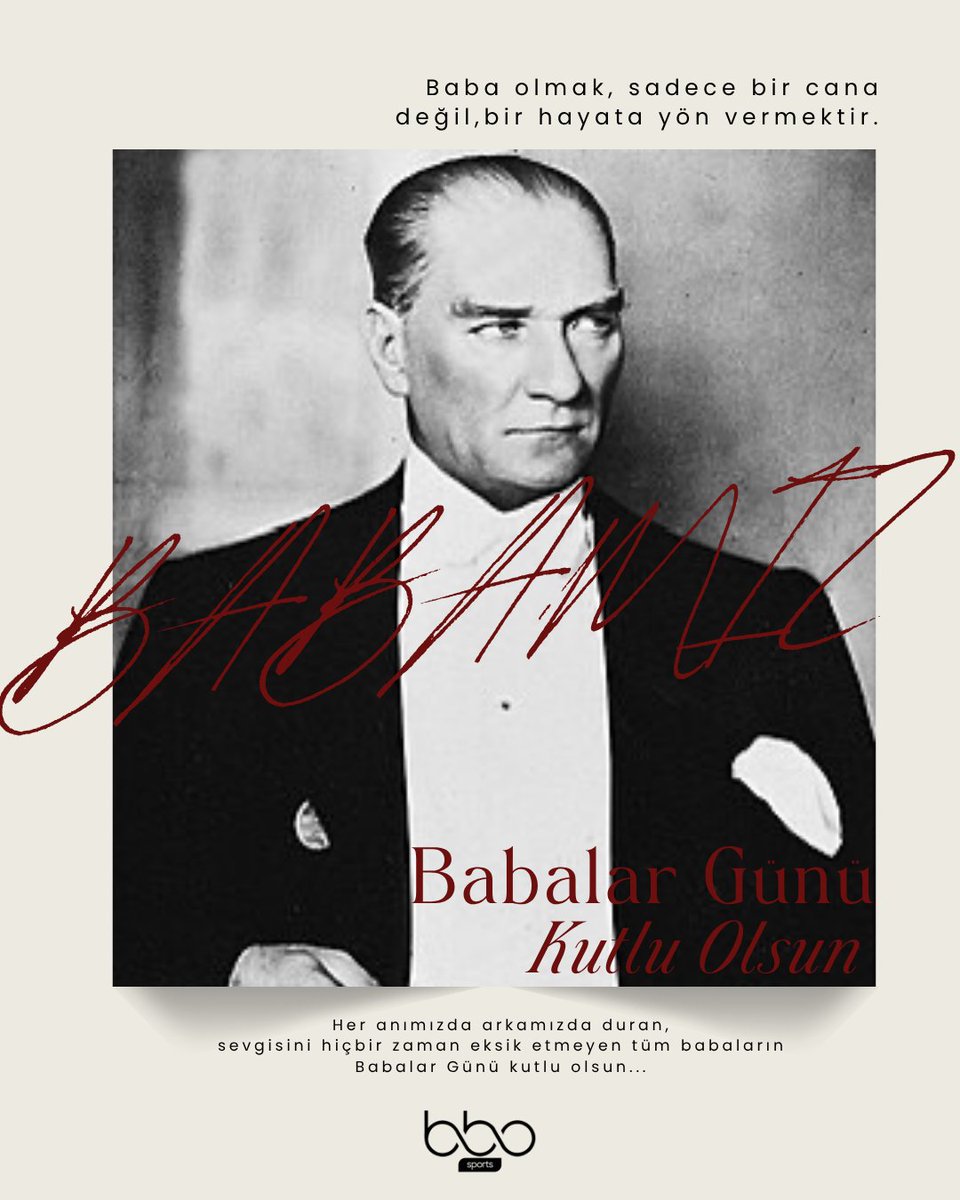 bbosports's tweet photo. “Baba, çınar ağacı gibidir. Meyvesi olmasa bile gölgesi yeter.” 

💙 Başta bu vatanın manevi babası Ulu Önderimiz Başkomutan Gazi Mustafa Kemal Atatürk olmak üzere, tüm babaların Babalar Günü kutlu olsun. https://t.co/kcxcaKTWkv
