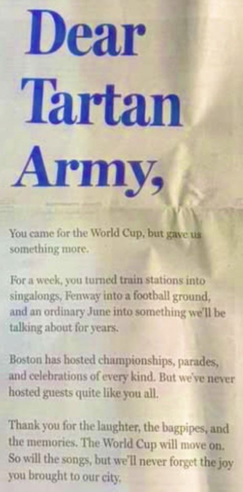 FamousTartan's tweet photo. The Globe Newspaper in Boston has written  this open letter to the tartan army in today’s edition.  👏👏👏🏴󠁧󠁢󠁳󠁣󠁴󠁿🤝 🇺🇸 
“Dear Tartan Army, you came for the World Cup, but gave us something more. "For a week, you turned train stations into singalongs, Fenway into a football ground … https://t.co/KQkyhy2Xol