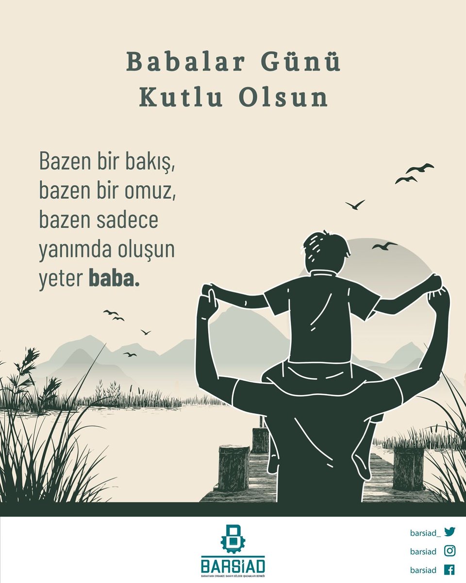 barsiad_'s tweet photo. Hayatımıza değer katan, varlığıyla güven veren tüm babalara sevgi, saygı ve minnetle… Babalar Günü kutlu olsun. https://t.co/OUYk1l0Y82