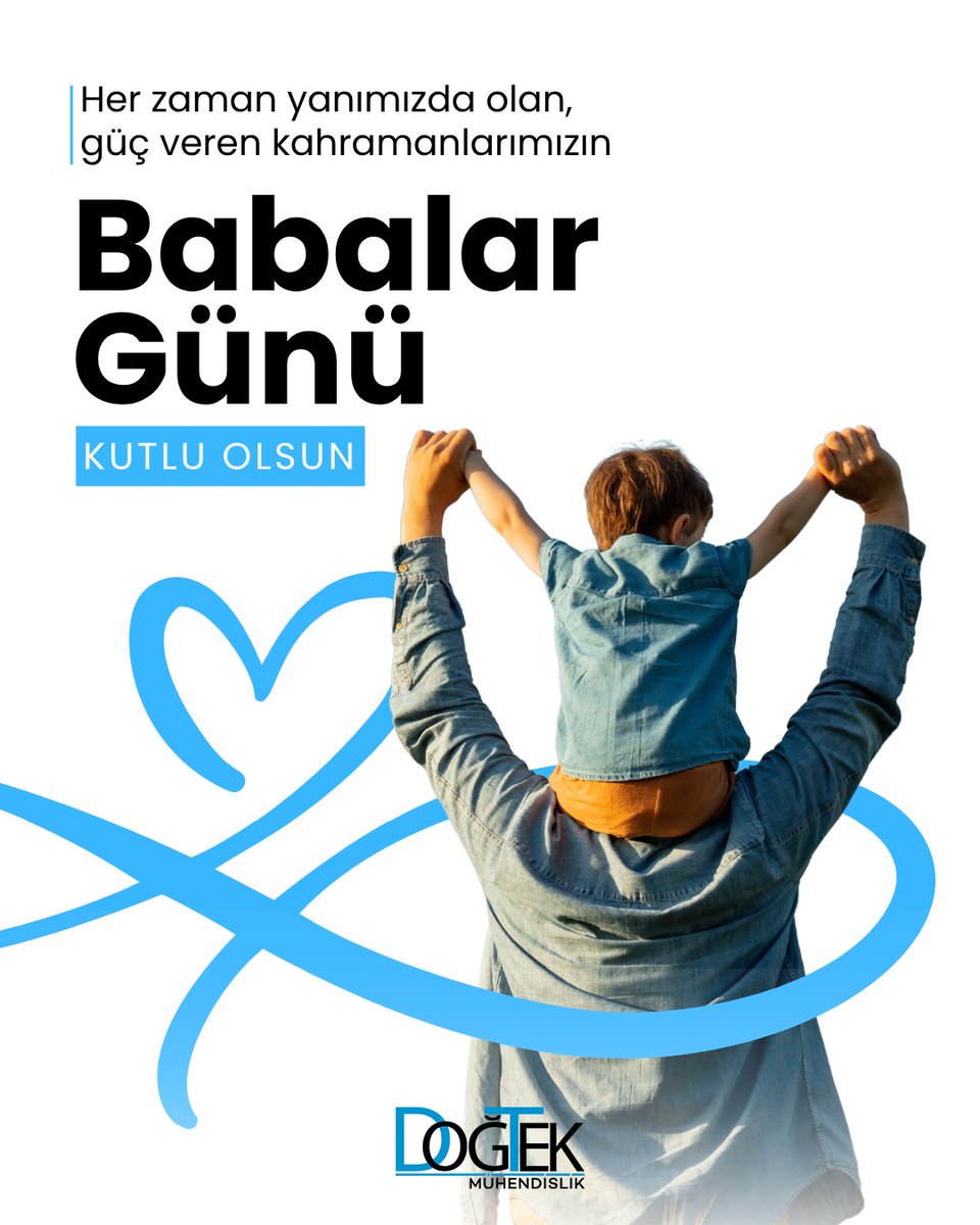 DogtekMuhendis's tweet photo. Her Zaman Yanımızda Olan, Güç Veren Kahramanlarımızın, Babalar Günü Kutlu Olsun!

#babalargünü #babalargünükutluolsun https://t.co/ppC6npzKAA