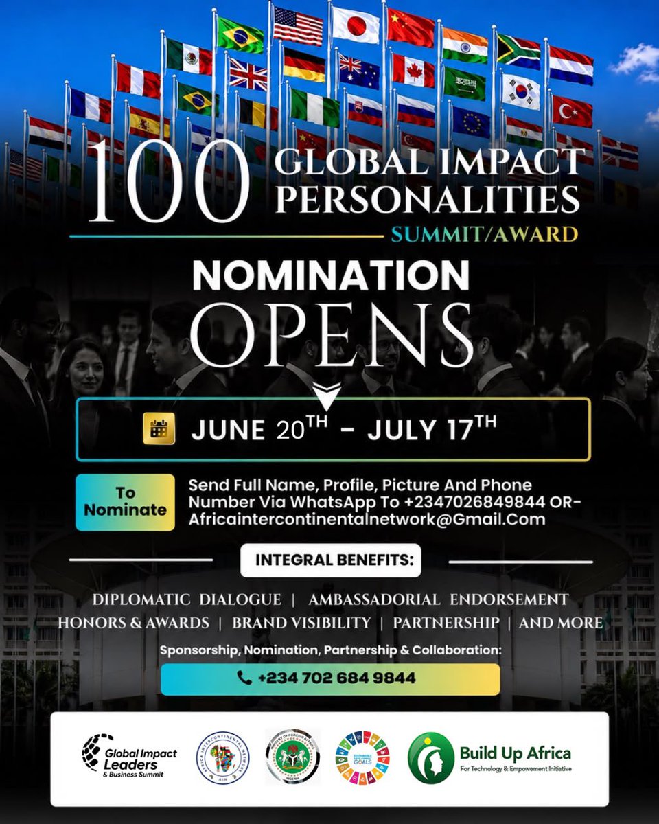 OfficilalAIN's tweet photo. NOMINATIONS ARE NOW OPEN 🌍✨

The 100 Global Impact Personalities Summit &amp; Award is here.  

This is not just an event. It’s a gathering of world leaders, diplomats, ambassadors, business leaders, entrepreneurs, techpreneurs, innovators, NGO founders, CEOs, government personnel, https://t.co/rsjRD4vmXh