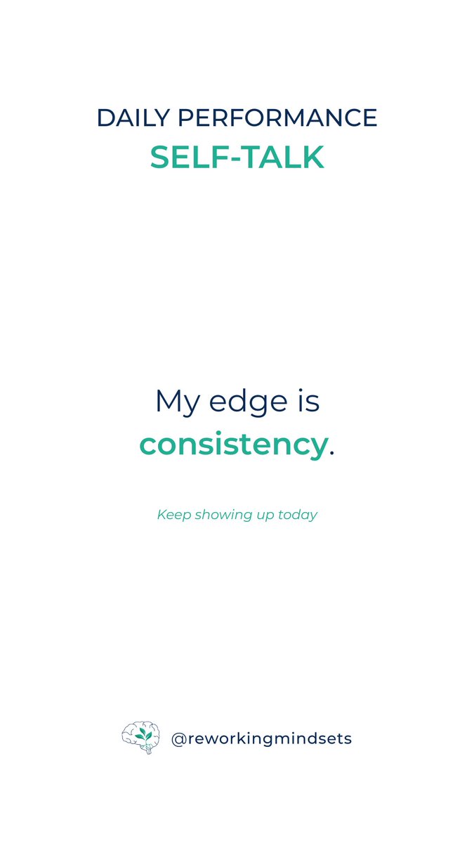 ReworkMindsets's tweet photo. Daily Mental Performance Self-Talk

My edge is consistency. https://t.co/XdXO9Ce6iN