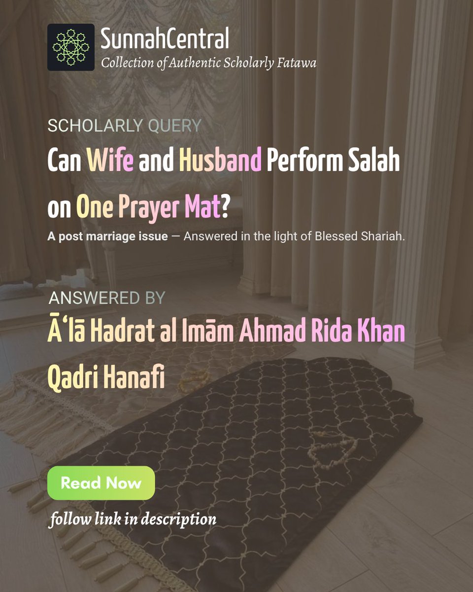 sunnah_central's tweet photo. Can Wife And Husband Perform Salah On One Prayer Mat?

A scholarly query answerd by the Mujaddid of 14th century ‘Āla Hadrat al-Imām Ahmad Rida Khan Qadri Hanafi Maturidi

Read now at SunnahCentral https://t.co/0aBfyjHMyQ https://t.co/QUWKYnMD5r