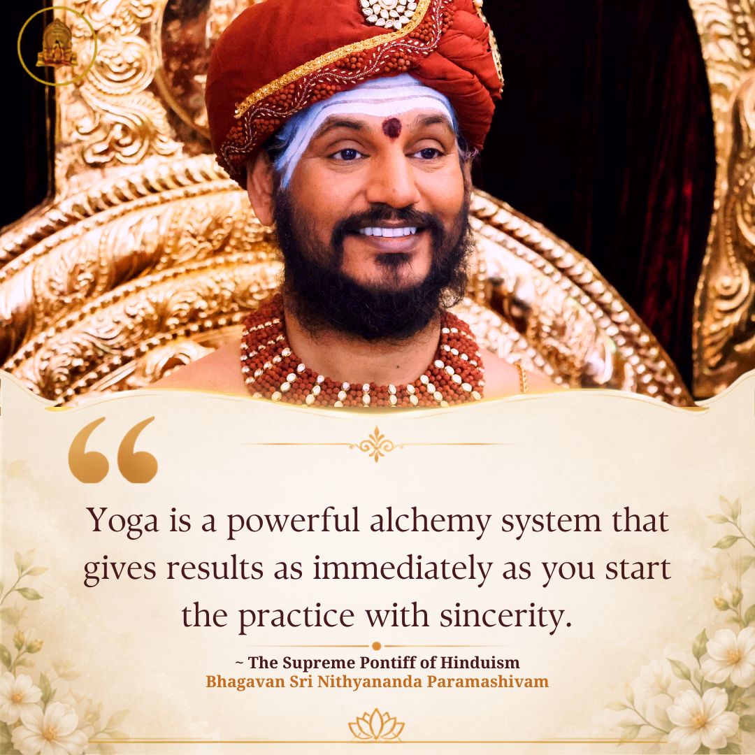 SriNithyananda's tweet photo. Yoga is as immediate in its results as any chemical reaction. In fact, as a form of spiritual alchemy, it is even more immediate than regular chemistry because it works directly on your consciousness to produce shifts in your physical and mental reality.
#Paramashiva #Nithyananda #InternationalYogaDay #NithyanandaYoga #YogaDay2026