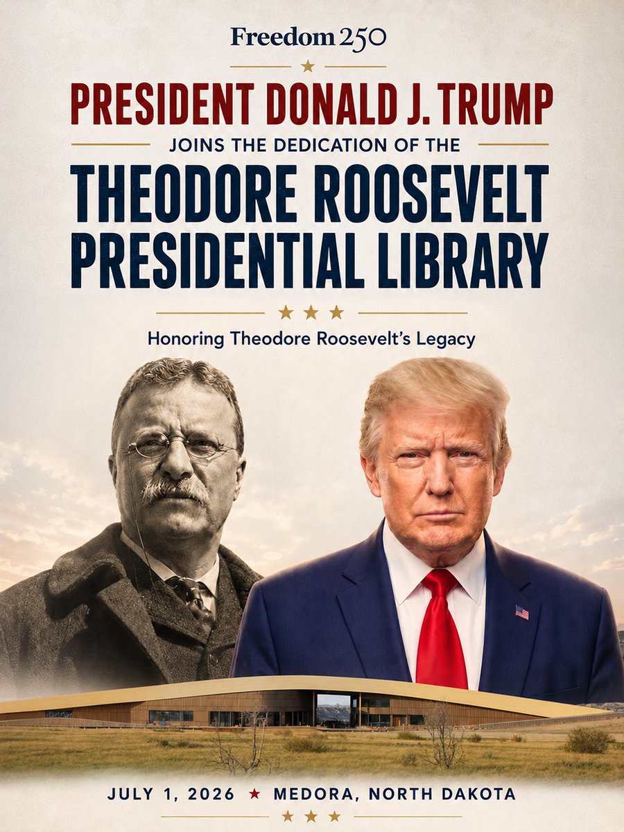 Freedom250's tweet photo. JUST ANNOUNCED: President Donald J. Trump will join Freedom 250 on July 1, 2026, for the dedication of the Theodore Roosevelt Presidential Library (@TRPresLibrary) in Medora, North Dakota.

In the rugged Badlands that forged one of America’s most consequential leaders, we’ll honor Theodore Roosevelt’s enduring legacy of courage, conservation, and service — and the pioneering spirit at the heart of the American story — as our nation celebrates 250 years of independence.

🇺🇸 Wednesday, July 1, 2026 · Medora, ND