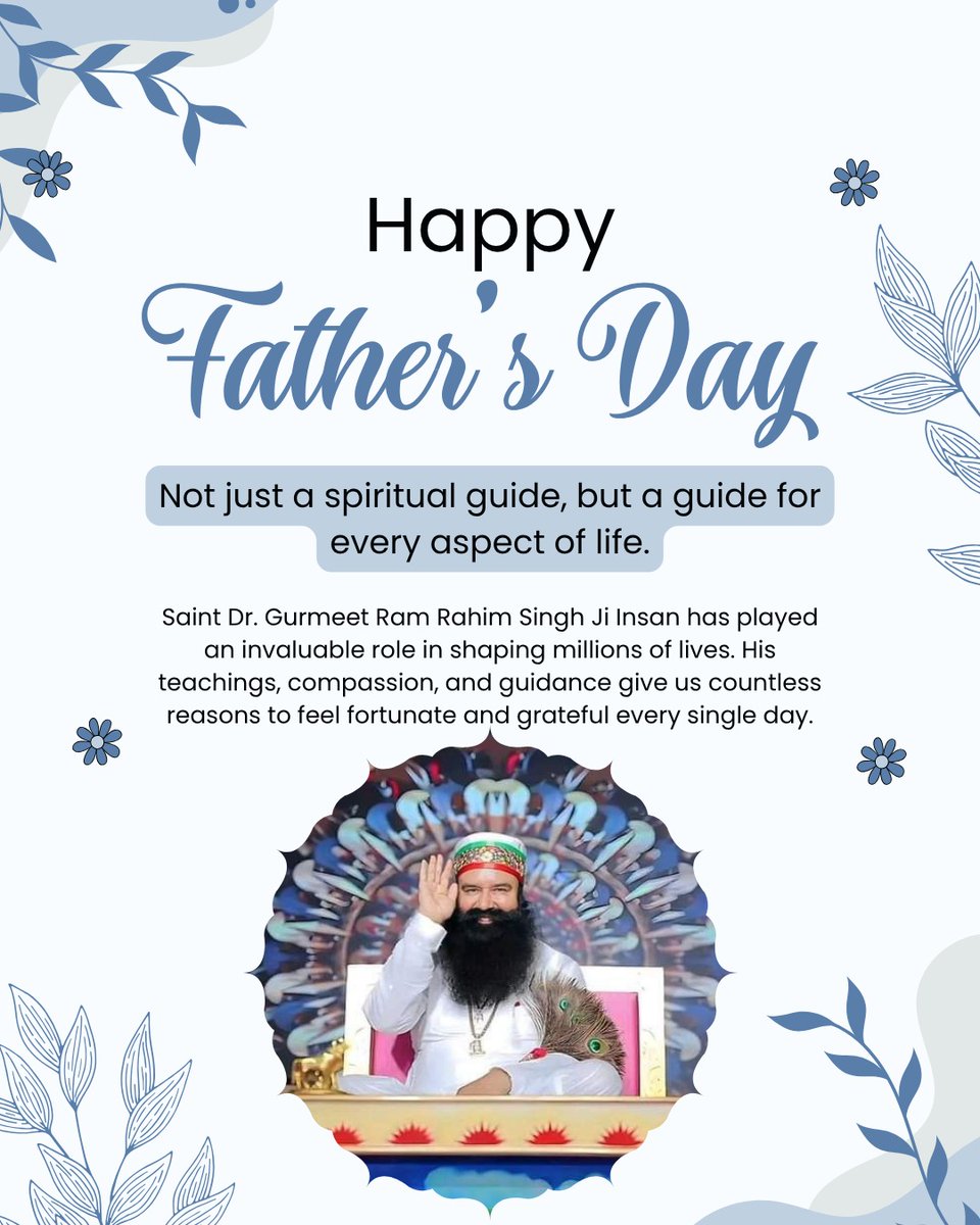 __iMSanDeep's tweet photo. On Father's Day, we celebrate the transformative impact of fathers who mentor and guide us, empowering us to shape our lives with purpose, and express deep gratitude to revered figures like Saint Gurmeet Ram Rahim Ji for illuminating our path forward. #FathersDay2026 #FathersDay https://t.co/5NFDdENjet