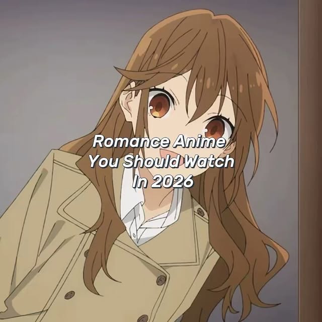 1howareyou's tweet photo. Romance Anime You Should Watch In 2026. 🔥🍿

A thread 🧵 https://t.co/HoNRVdnsuL