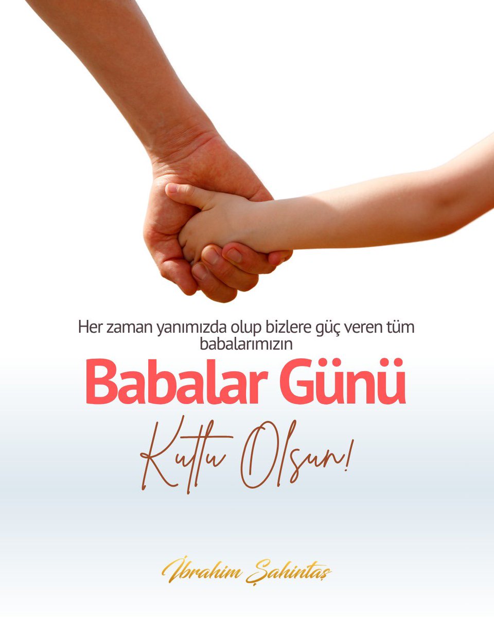 SahintasIbrahim's tweet photo. Hayat yolculuğumuzun ilk rehberleri olan, sevgisi ve emeğiyle yarınlarımızı aydınlatan tüm babalarımızın #BabalarGünü kutlu olsun. https://t.co/spkgFZdux8