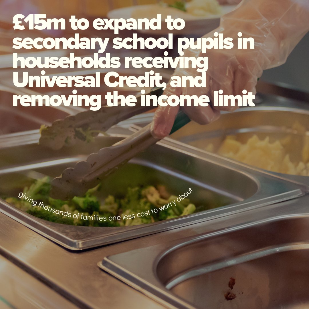A cafeteria worker wearing gloves serves vegetables from a food tray, highlighting funding to support secondary school pupils on Universal Credit.

"£15m to expand to secondary school pupils in households receiving Universal Credit, and removing the income limit– giving thousands of families one less cost to worry about"
