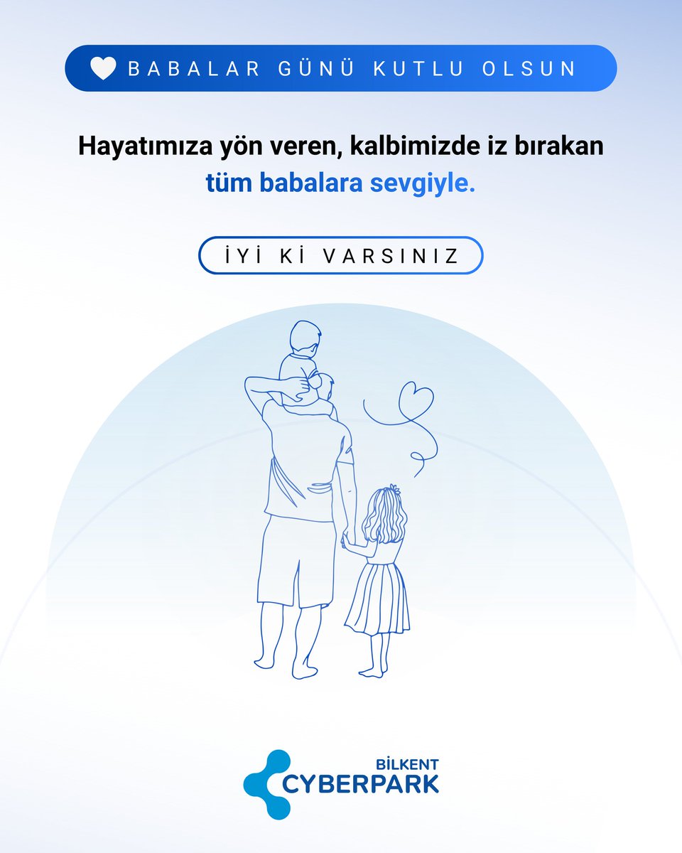 CyberparkTGB's tweet photo. Babalar Günü Kutlu Olsun! ✨️

Hayatımıza yön veren, kalbimizde iz bırakan tüm babalara sevgiyle.

#BabalarGünü https://t.co/lIr7bqofNn