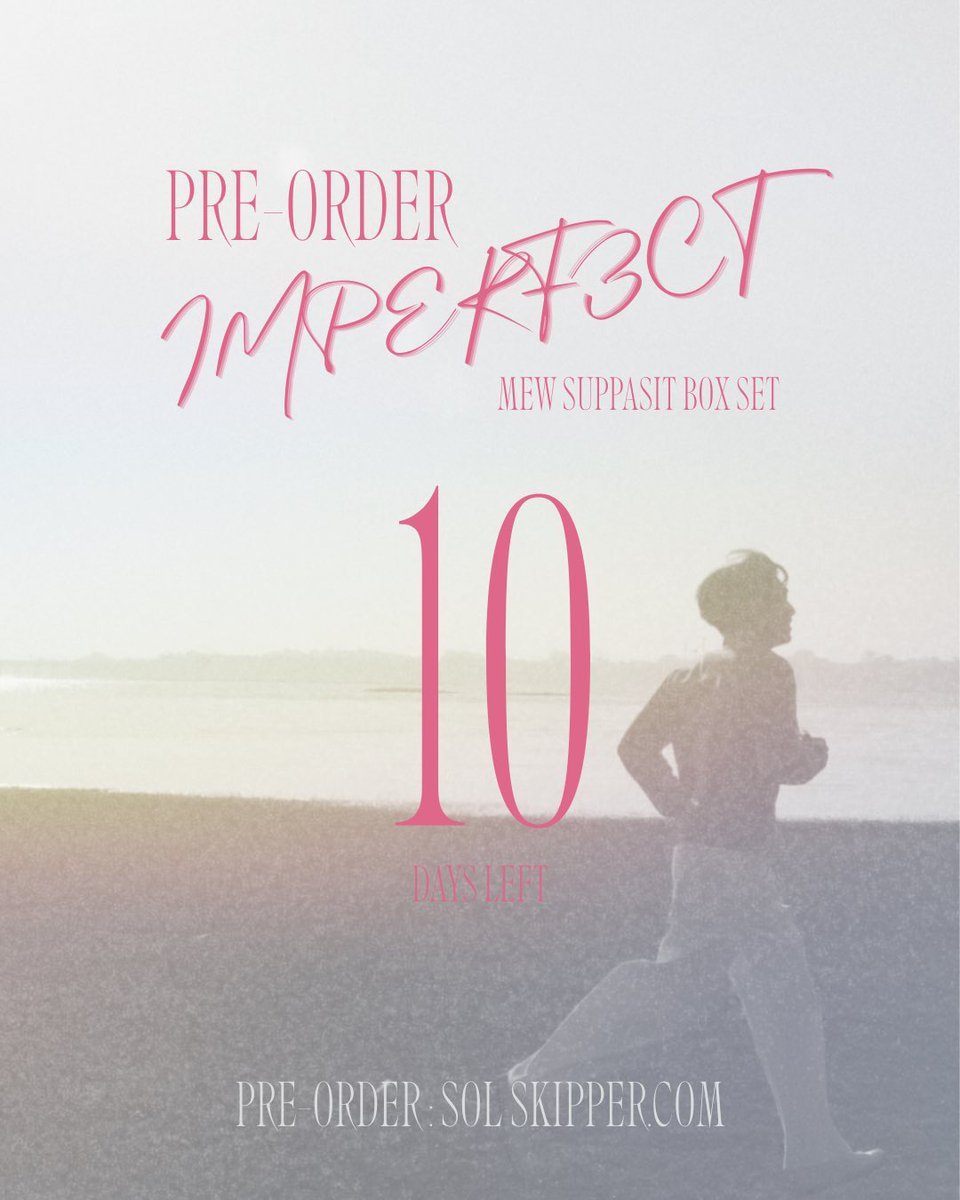 SolSkipperCo's tweet photo. ⏳ Only 10 Days Left to 
Pre-Order the IMPERFECT Album!

Don’t miss your chance—secure your copy before it’s gone! 💿✨

🛒Order now at https://t.co/kwLJ3UUi3r

@MSuppasit
#IMPERFECT 
#MewSuppasit https://t.co/wd4ldeVOu9