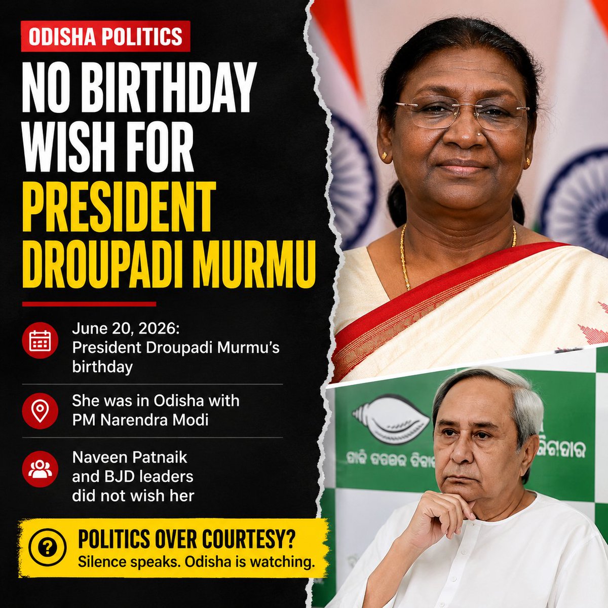 mythoughtspoint's tweet photo. June 20 was not just another day for Odisha, it was the birthday of President Droupadi Murmu, the first tribal woman President of India and one of Odisha's greatest daughters. PM Narendra Modi was in Odisha and the entire nation extended greetings to the President. Yet, not a single public birthday wish came from Naveen Patnaik or the BJD leadership.

Political differences are understandable. But when it comes to respecting the President of India and honoring an Odia daughter who has reached the highest constitutional office, silence is difficult to understand.

Is this arrogance or political bitterness ? Or has basic political courtesy become a casualty of partisan politics?

The people of Odisha deserve to know: Is political rivalry now more important than basic respect and public decorum?
#DroupadiMurmu #NaveenPatnaik