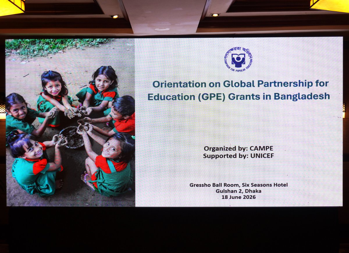 campebd's tweet photo. On  18 June 2026 CAMPE with support from UNICEF organized an Orientation on  Global Partnership for Education (GPE) Grant in Bangladesh, bringing  together representatives from Civil Society Organizations, Teacher  Associations, INGO, academics including Education Watch Group ... https://t.co/QDZJIB6ADE