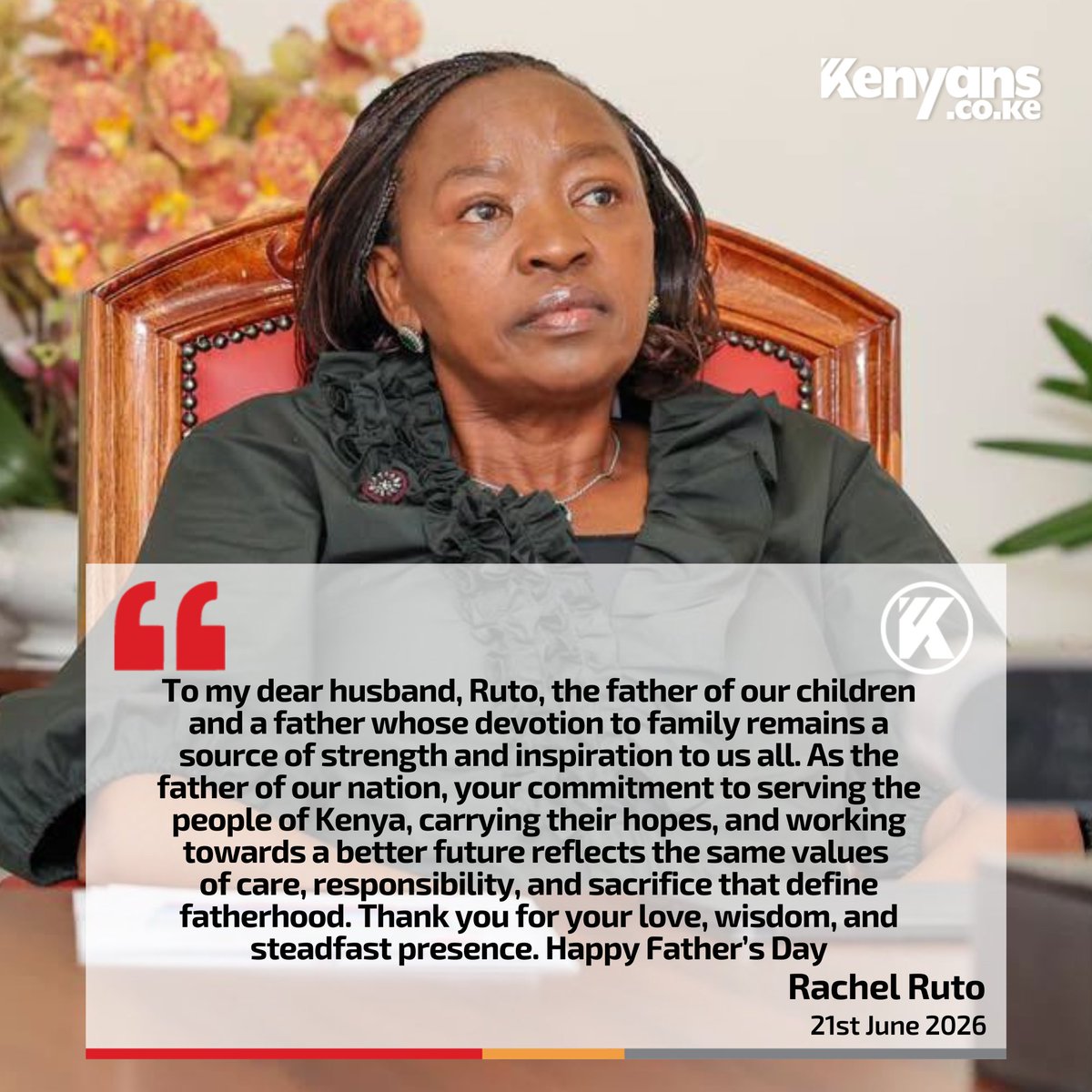 Kenyans's tweet photo. As the father of our nation, your commitment to serving the people of Kenya reflects the same values that define fatherhood - Rachel Ruto's Father's Day message to Ruto https://t.co/vKp38WDWV0