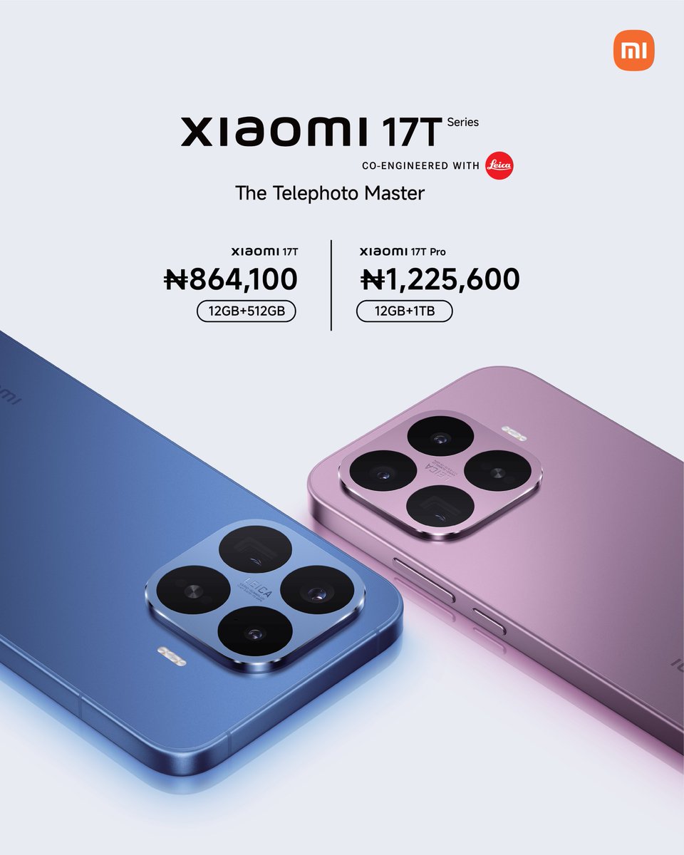 XiaomiNigeria's tweet photo. The Telephoto Master is officially here! 📸

Experience legendary Leica optics with the all-new Xiaomi 17T Series.

📌Xiaomi 17T (12GB+512GB) • ₦864,100
📌Xiaomi 17T Pro (12GB+1TB) • ₦1,225,600

Upgrade your mobile photography today.

#Xiaomi17TSeries  #TelephotoMaster #Xiaomi #XiaomiNigeria #MobilePhotography #Camera
#SmartphoneCamera #Fyp