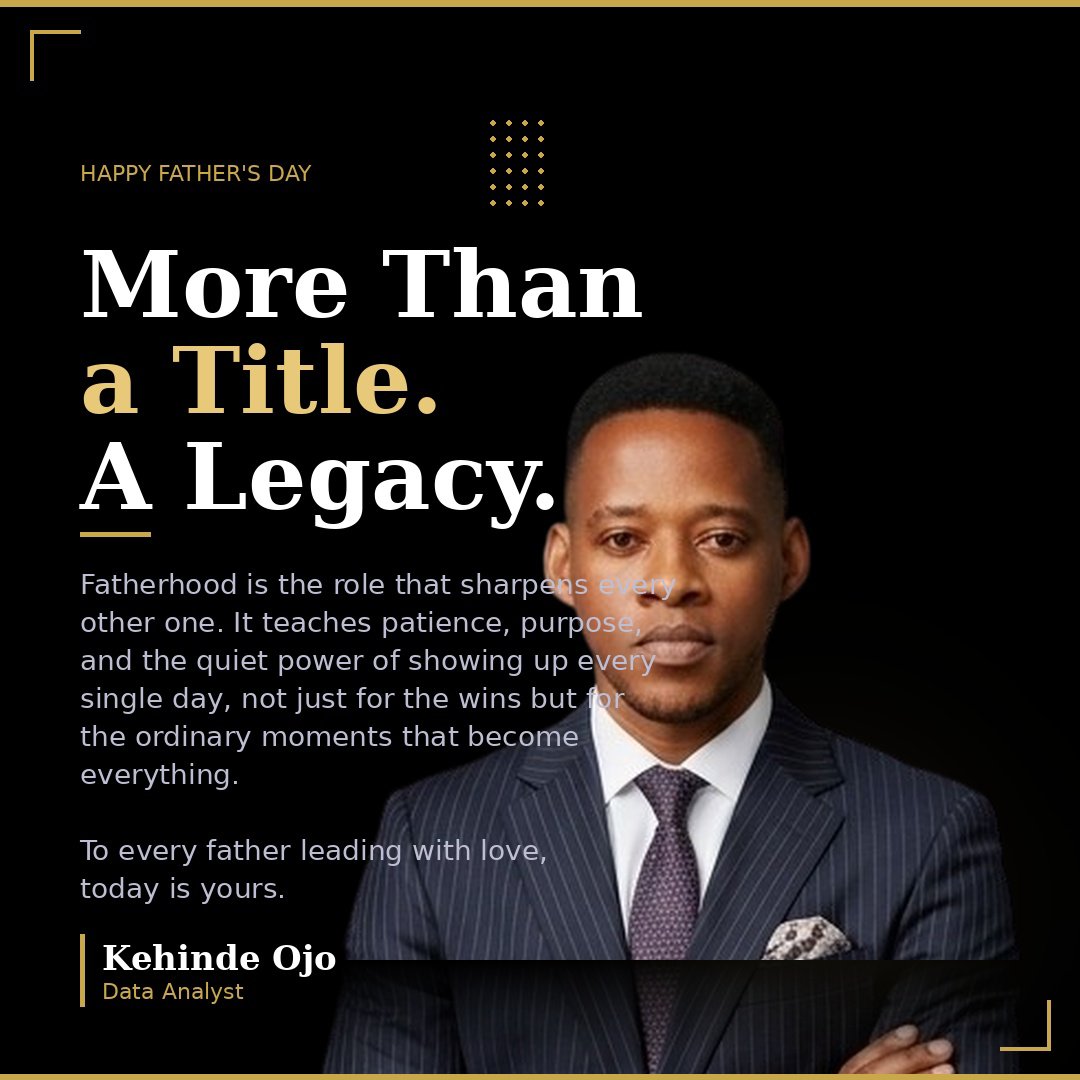 OjoTheAnalyst's tweet photo. Fatherhood is not just a title. It is a legacy built one ordinary day at a time. 

Happy Father's Day to every man showing up with love.

#FathersDay https://t.co/wDNbRuKOW4
