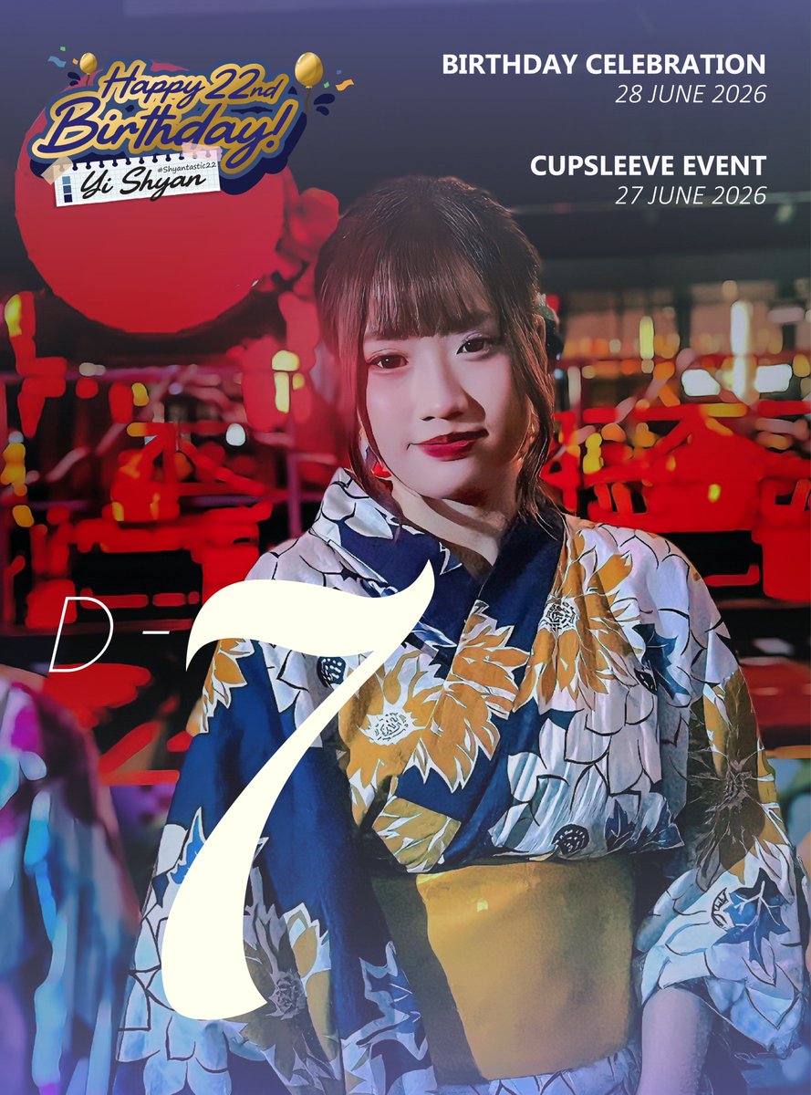 iAdam_XIV's tweet photo. Yi Shyan's 22nd Birthday Celebration -「#Shyantastic22」  

@Yishyan_klp48  Birthday Celebration Countdown Day-7  

Birthday celebration   28.06.2026 
Cupsleeve event          27.06.2026

#KLP48 #YiShyanKLP48 #Shyantastic22 https://t.co/w92m6knx6s