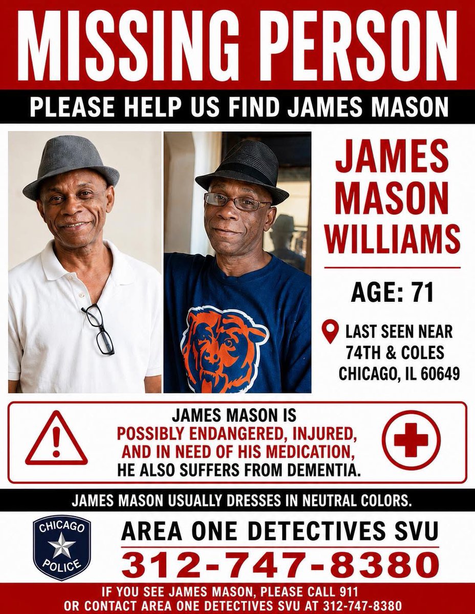 ChiMissingCases's tweet photo. MISSING... 🚨 Since 05.09.2026
#SilverAlert 
James Williams, 71, last seen in the SoutSouth Shore neighborhood.

5’10”, 160lbs, brown eyes, bald.

📌 He's on the dementia spectrum.

ANY info, please dial 911 
Reference case # JK302434 

#JamesWilliams #Missing #Chicago #Illinois https://t.co/FigQ3cHtyI