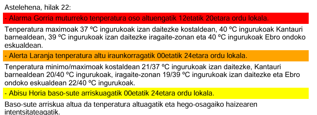 Euskalmet's tweet photo. 📆Astelehena, hilaren 22a, Lunes
🔴#AlarmaGorria #beroa
🌡T oso altua / T altas extremas
🟠#AlertaLaranja #beroa
🌡T altu iraunkorra / T altas persistentes
🟡#AbisuHoria #BasoSutea
🔥Baso-sute arriskua / Riesgo de incendios https://t.co/Ru5EbXnE1j