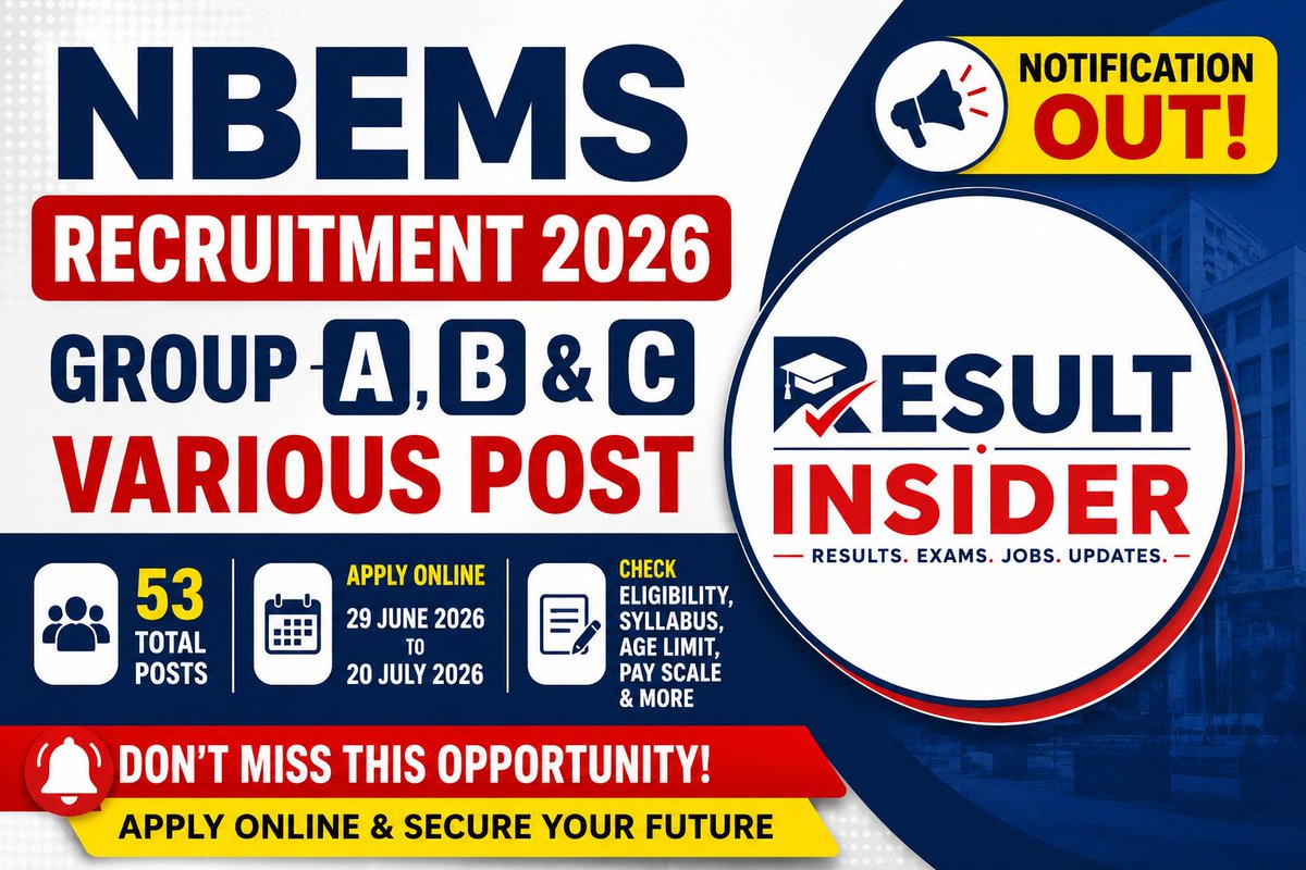 ResultInsider's tweet photo. 🚨 JOB ALERT 

 NBEMS Recruitment 2026
📌 Group A, B &amp; C Posts
📌 Total Vacancies: 53
📅 Apply Online: 29 June – 20 July 2026

Check eligibility, age limit, salary &amp; post details before applying.
🌐 Official Website: https://t.co/MWteCK9tyB https://t.co/g0BcDGevRO