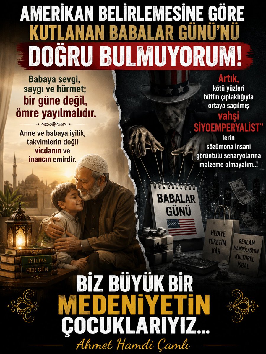 ahmethamdicamli's tweet photo. Babalar Günüymüş. Hadi ordan sahtekârlar..!
Babaları çocuksuz, çocukları babasız bırakan SiyoEmperyalist aklın icadı  "Babalar Günü" (vs. günler) oyununa gelme..! https://t.co/mXlXAKWQMI