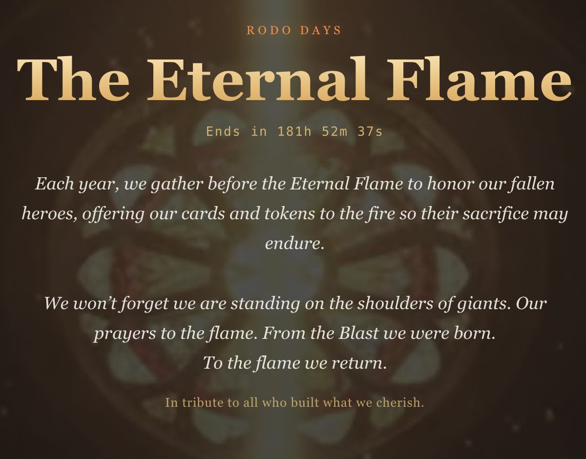 PlayCTA's tweet photo. An initiative coming from the community, the Rodo days 🔥

During a week, burn CTA to honor the fallen and feed the Eternal Flame. Every Keeper shares in the rewards: your odds scale with what you've offered. 
10 of the best cards and mint passes, including a golden apex, await. https://t.co/9Ac2Je4uYe