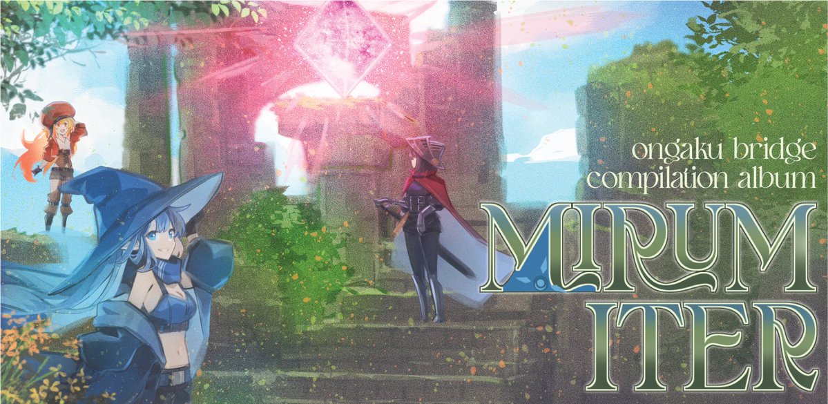 OngakuBridge's tweet photo. Ongaku Bridge's 2nd Original Compilation Album

「Mirum Iter」

With the first steps taken, a new chapter in the journey begins. There are new melodies and sounds to discover alongside mentors and companions at every step of the way~ https://t.co/mni36ew4N2