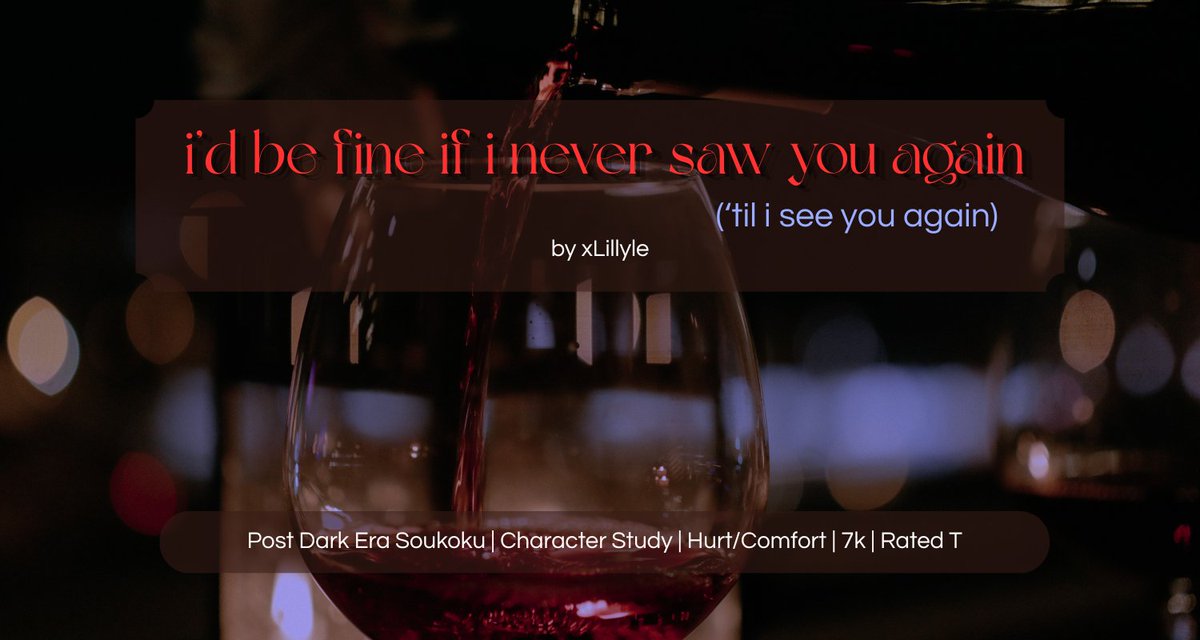 xLillyle's tweet photo. i'd be fine if i never saw you again ('til i see you again)

☁️ Dazai Osamu/Nakahara Chuuya
☁️ 7k wc
☁️ Character Study (or: Chuuya's relationship with grief)
☁️ 5 times Chuuya wonders if Dazai is REALLY dead and 1 time he finds out the bastard fucking isn't

Link ⏬ https://t.co/jbNdeNVEix