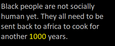 CDetect1956's tweet photo. Let me be clear... I do not know any black people, I have never met a black person, in my little town, we have no black people.

I hate blacks because of what I see, never anything good. I see vile behavior, violence and inhumanity.

If you want respect, be respectful, act human https://t.co/V6Fe7rqncz
