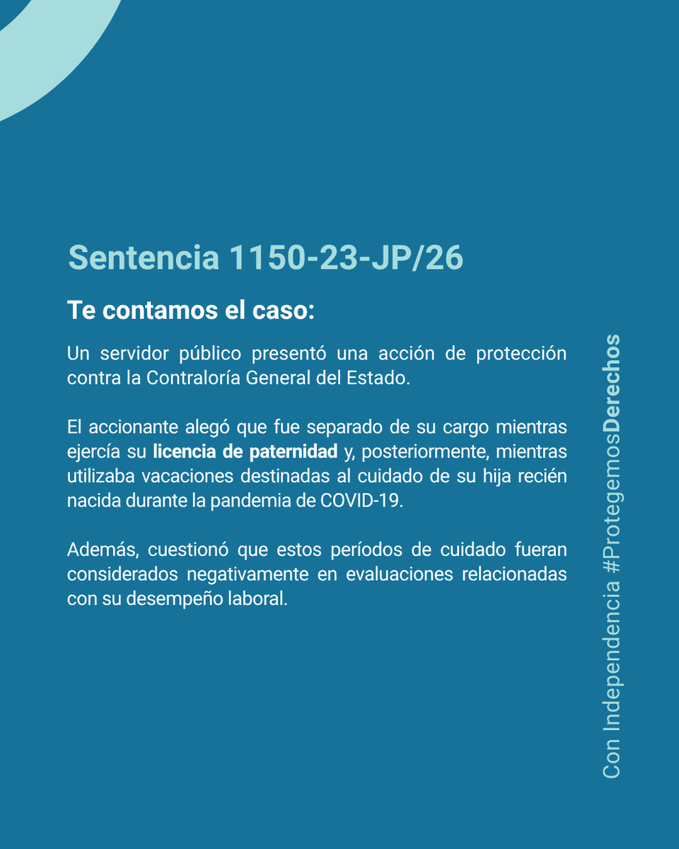 CorteConstEcu's tweet photo. En la Sentencia 1150-23-JP/26, la Corte Constitucional analizó el caso de un padre que fue separado de su cargo mientras ejercía su licencia de paternidad y cumplía responsabilidades de cuidado de su hija. https://t.co/JTFSmfWwUt