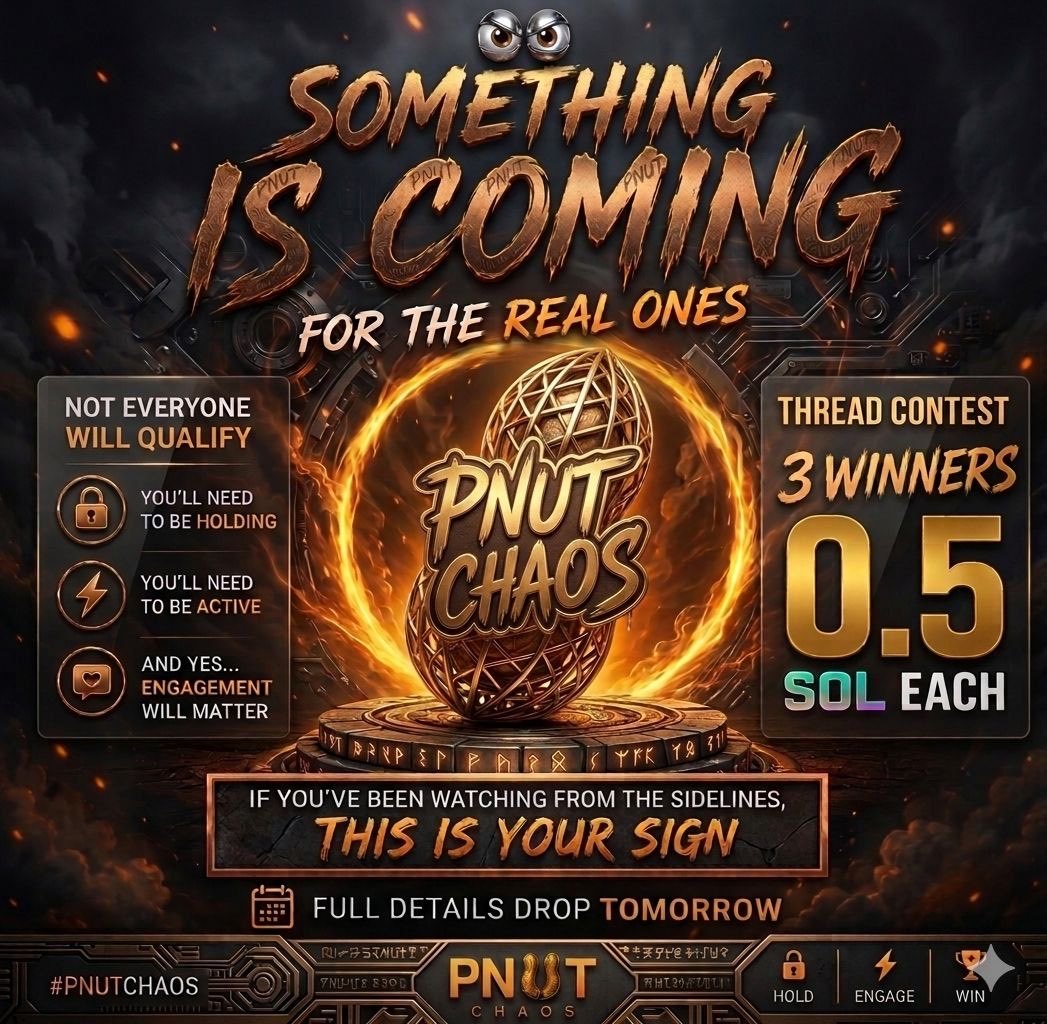 PNUTCHAOS's tweet photo. Something is coming for the real ones 👀🥜

Tomorrow we open up a thread contest
0.5 SOL each for 3 winners

Not everyone will qualify
You’ll need to be holding
You’ll need to be active
And yes… engagement will matter

If you’ve been watching from the sidelines, this is your sign

Full details drop tomorrow

#PNUTCHAOS