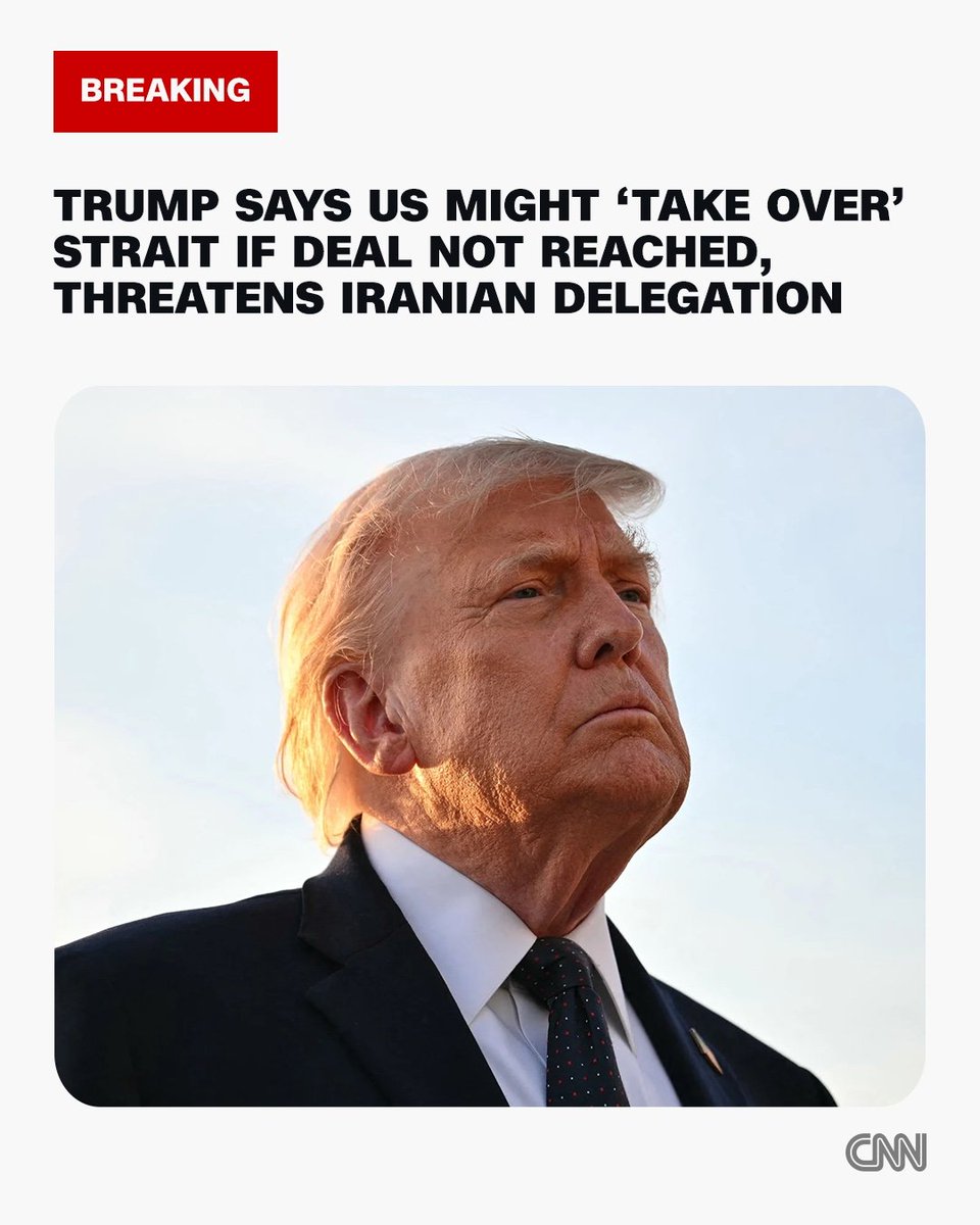 Dewyou239's tweet photo. Trump says US might "take over" Strait of Hormuz if Iran deal isn't reached and threatens Iranian negotiators now in talks with Vice President Vance. Follow live updates. https://t.co/gP0FhEHBYD
#sstvi #nolimit https://t.co/X4ltqi1RGY