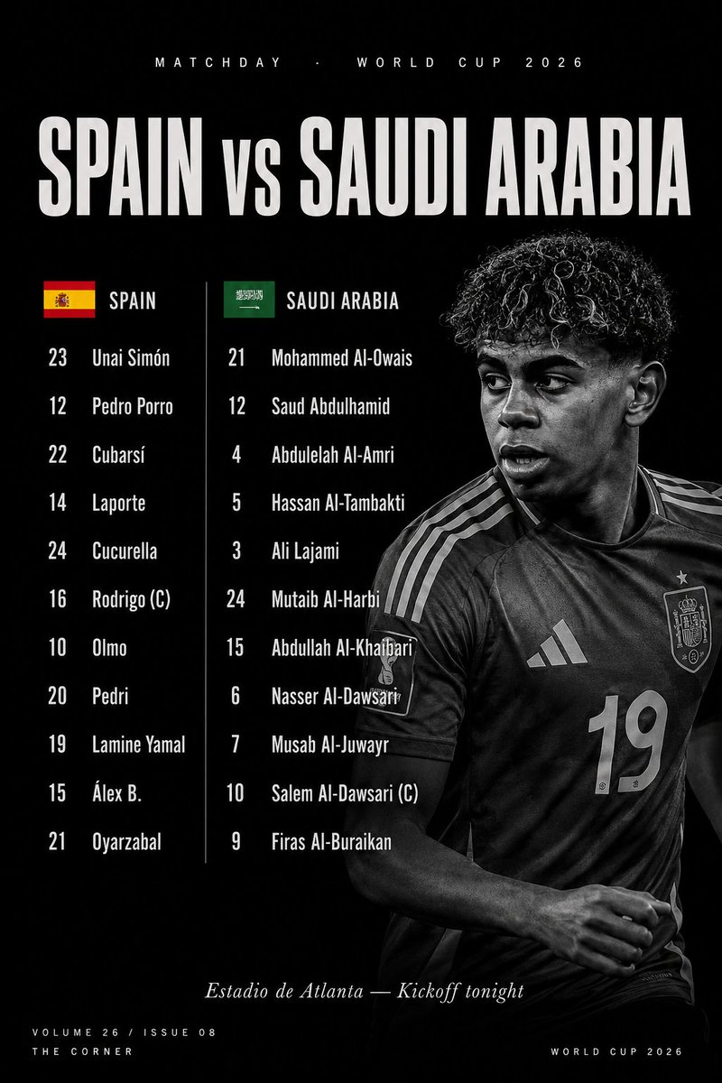 thecorner_news's tweet photo. LAMINE YAMAL STARTS. GAME OVER? 🇪🇸

Spain turun dengan kekuatan penuh lawan Saudi Arabia malam ini di Estadio de Atlanta. Yamal jadi starter, Rodrigo kapten.

Siap-siap drama 🍿

#SpainVsSaudi #WorldCup2026 #LamineYamal #TheCorner https://t.co/h5wPvYhL2v