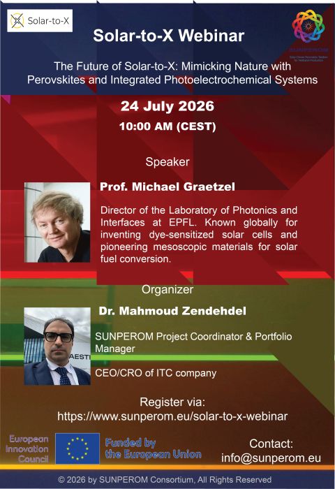 SUNPEROM's tweet photo. 🚀 Next in the Solar-to-X Webinar Series: @SUNPEROM partner, Prof. Michael Graetzel discusses mimicking nature with perovskites &amp; integrated photoelectrochemical systems for green fuels! 🌍

📅 24 July 2026, 10 AM CEST 🔒 Free but registration required.
👉 https://t.co/B5PvUe41VO https://t.co/jN3pXLE8qm