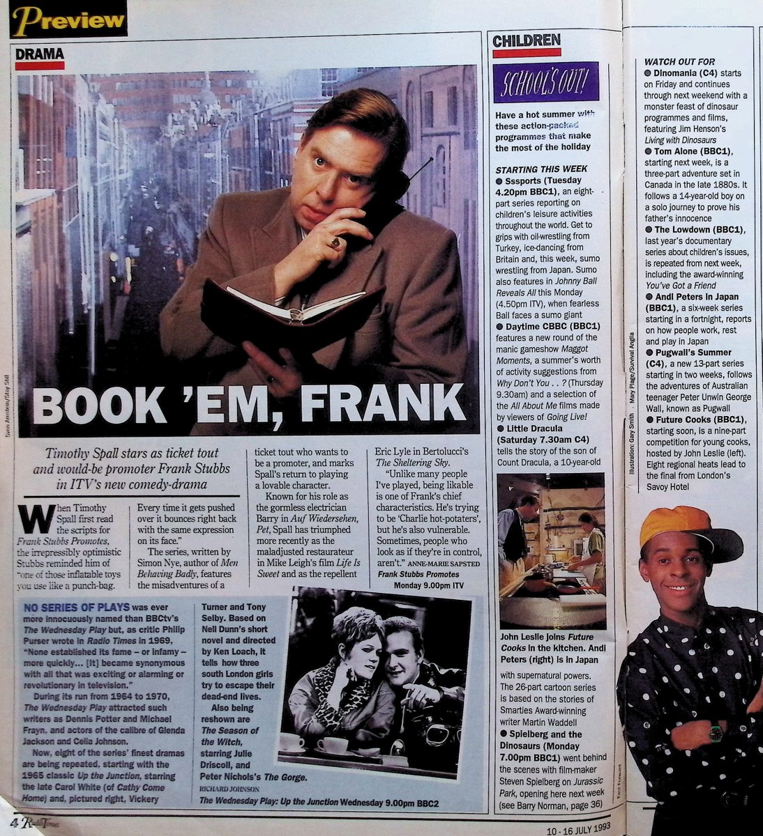 TvDidYouSee's tweet photo. #OnThisDay 12 July 1993 📺TV Listings
Written by Simon Nye and starring #TimothySpall, FRANK STUBBS PROMOTES begins.
Behind the scenes of #JurassicPark in SPIELBERG AND THE DINOSAURS.
Journalist Andrew Rawnsley is the original host of new quiz TODAY'S THE DAY. https://t.co/ZzFfQEZBli