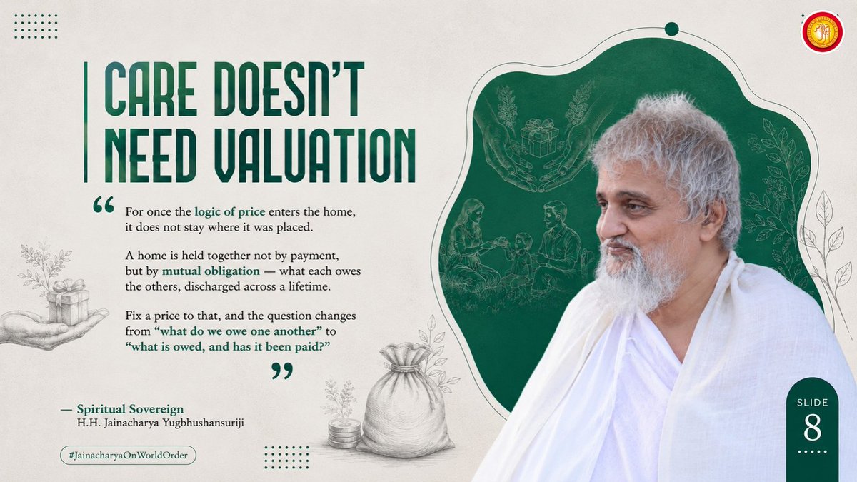 IndiaJyot's tweet photo. 8/10. For, once the logic of price enters the home, it does not stay where it was placed.

A home is held together not by payment, but by 𝗺𝘂𝘁𝘂𝗮𝗹 𝗼𝗯𝗹𝗶𝗴𝗮𝘁𝗶𝗼𝗻, what each owes the others, discharged across a lifetime.

𝗙𝗶𝘅 𝗮 𝗽𝗿𝗶𝗰𝗲 𝘁𝗼 𝘁𝗵𝗮𝘁 𝗮𝗻𝗱 𝘁𝗵𝗲 𝗾𝘂𝗲𝘀𝘁𝗶𝗼𝗻 𝗰𝗵𝗮𝗻𝗴𝗲𝘀 𝗳𝗿𝗼𝗺 "𝘄𝗵𝗮𝘁 𝗱𝗼 𝘄𝗲 𝗼𝘄𝗲 𝗼𝗻𝗲 𝗮𝗻𝗼𝘁𝗵𝗲𝗿" to "𝘄𝗵𝗮𝘁 𝗶𝘀 𝗼𝘄𝗲𝗱 𝗮𝗻𝗱 𝗵𝗮𝘀 𝗶𝘁 𝗯𝗲𝗲𝗻 𝗽𝗮𝗶𝗱?"

#Homemaker #IndianCivilisation #BharatiyaParampara #Family