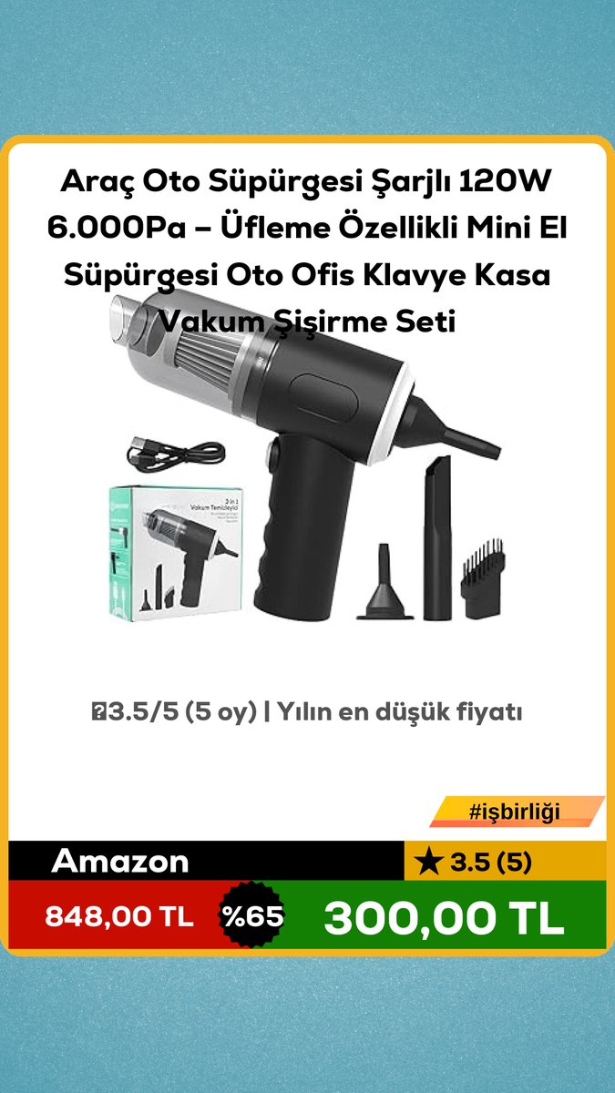devindirim's tweet photo. Araç Oto Süpürgesi Şarjlı 120W 6.000Pa – Üfleme Özellikli Mini El Süpürgesi Oto Ofis Klavye Kasa Vakum Şişirme Seti

❌848,00 TL
✅300,00 TL

💲 % 65 indirim!
⭐3.5/5 (5 oy) | Yılın en düşük fiyatı
🛍 amazon

Link ve yapay zeka sonraki tweetde 👇 #isbirligi https://t.co/9Uh3rAbESh