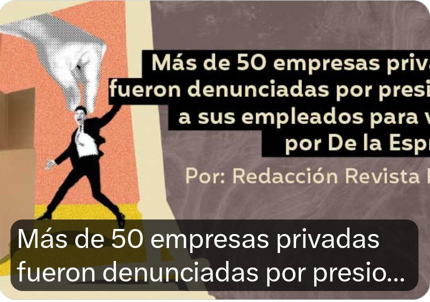 LaPaginaC's tweet photo. URGENTE 🔴💣Un documento del Ministerio del Trabajo, aparecen los nombres de 59 empresas privadas, directivos han sido señalados por los empleados de presionarlos para votar por el candidato de ultraderecha Abelardo de la Espriella, de lo contrario los amenazan con despedirlos. https://t.co/xrxsaFrWzZ