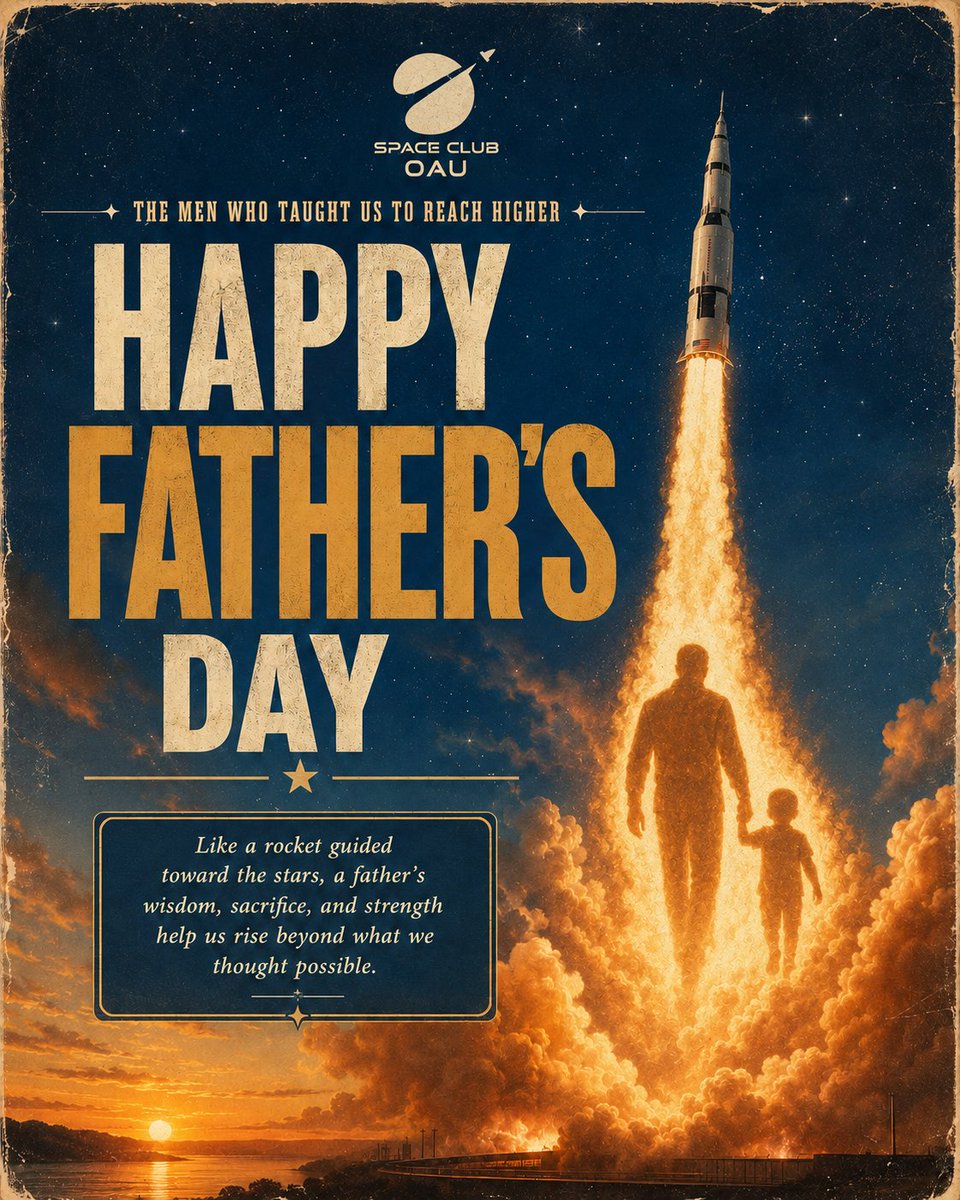 spaceclub_oau's tweet photo. 🚀 The men who taught us to reach higher.

Like a rocket guided toward the stars, a father’s wisdom, sacrifice, and strength help us rise beyond what we thought possible.

Happy Father’s Day to all fathers and father figures. ❤️🌌 https://t.co/YoAS5N7vVB