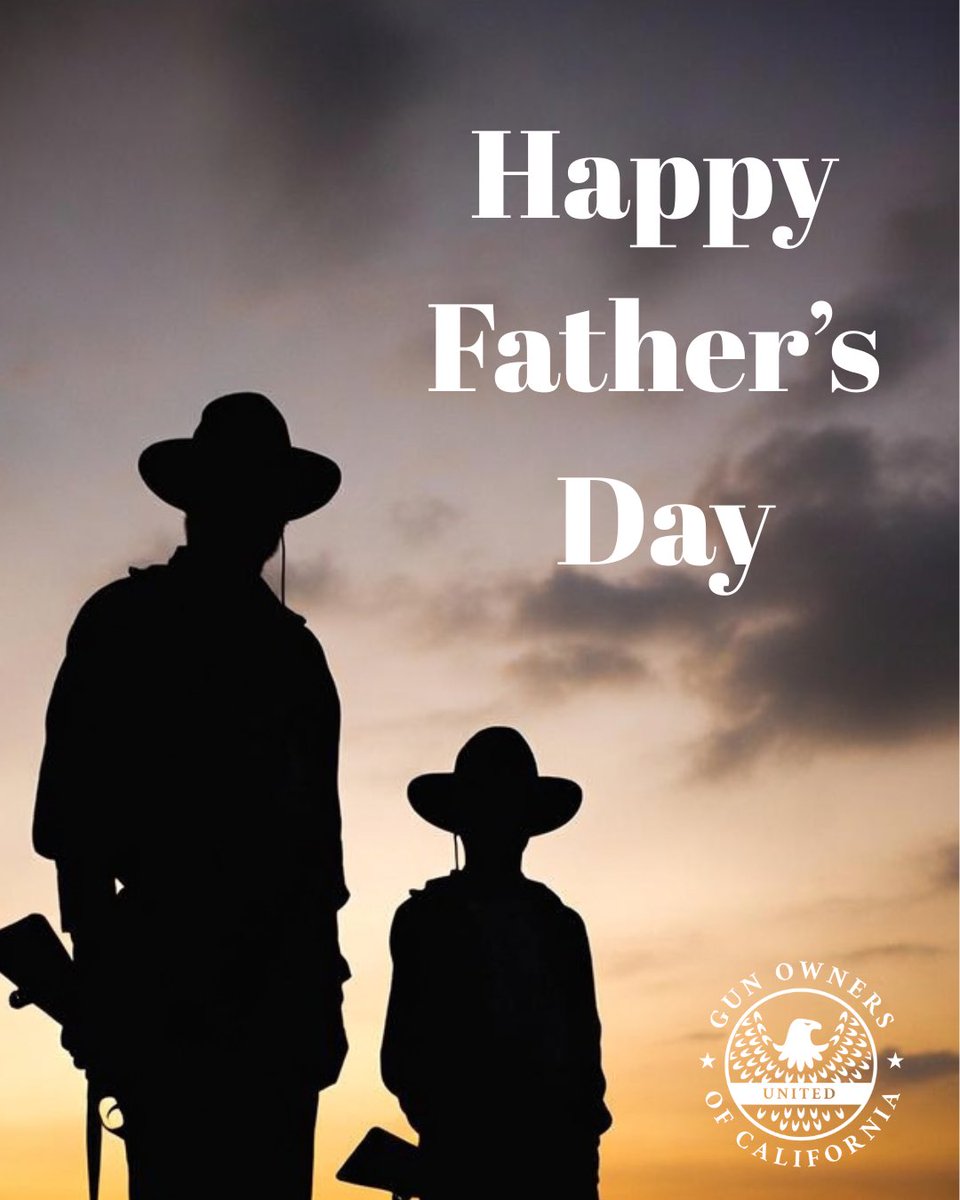 GunOwnersCA's tweet photo. Happy Father’s Day from Gun Owners of California. Don’t forget to buy dad a gun today😉. https://t.co/ENWkvoqTzk