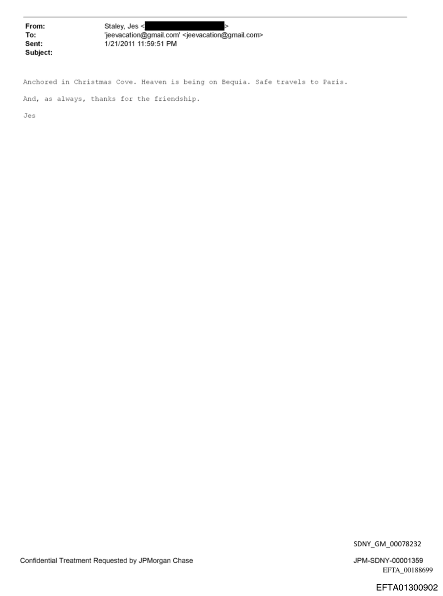 epsteinsearchin's tweet photo. Jes Staley, chairman of JPMorgan's investment bank, emailed Jeffrey Epstein on January 21, 2011.

"Heaven is being on Bequia. And, as always, thanks for the friendship."

Epstein had been a registered sex offender for three years. Staley signed it "Jes." https://t.co/bO4wbpXDOs