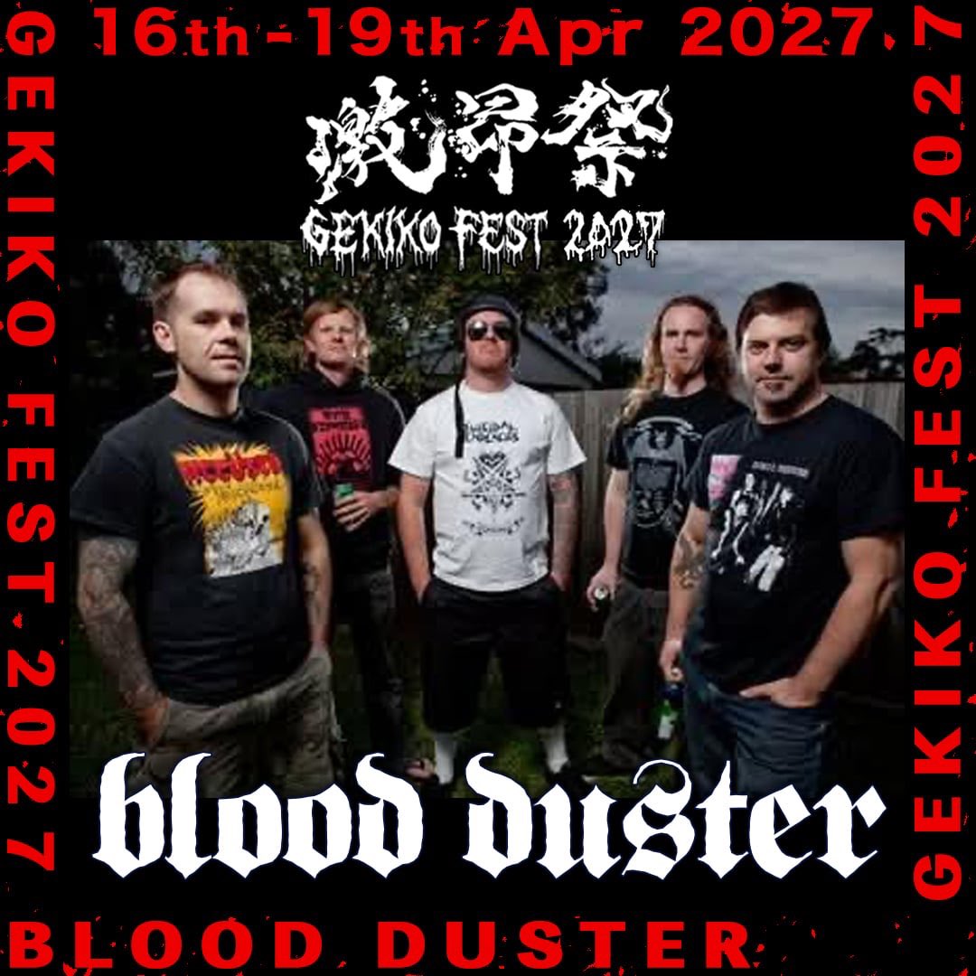 Kandarivas's tweet photo. 【GEKIKO-FEST2027: 激昂祭〜其の7〜】 

《BLOOD DUSTER》

bloodduster x @gekikofest 

Blood Dusterが墓場から這い出し、3公演限りの超限定再結成日本ツアーを敢行することが決定した！
オーストラリアが誇る、最も狂気に満ち、血まみれで、常軌を逸した“Grinding Death Rock”の重鎮たちが、たった3公演だけのために再来日。
日本中の眼球を溶かし、耳を破壊するために、ついに奴らが帰ってくる。

1991年のグラインドコア黎明期から活動してきた彼らは、
さらに年老い、
さらに大音量となり、
さらに不潔になり、
そして、
さらに凶暴になった！

Blood Dusterは、その姿を目撃する勇敢なお前たち――いや、どーしょもないお前たちの前で、完全なる混沌と絶対的な破壊を解き放つ！

おめでとう、日本の皆さん。

お前たちはこれを望んでいたんだろ？

そして今、それが現実になる。
これはライブなんて生やさしいもんじゃない。
お前らを粉々にしてやるぜ!

さあ激昂祭2027ヘッドライナーは俺たちだ!!

Blood Duster are crawling out of the grave to reunite for THREE violently rare, one-time-only shows in Japan.
Australia’s most unhinged, blood-soaked veterans of grinding death rock are back together for a brief, brutal window—just long enough to rip holes in reality, melt eyeballs, and permanently damage eardrums across Japan.

From their Grind origins in 1991, they are now Older, Louder, filthier, and more feral than ever.
Blood Duster will unleash total chaos and absolute mayhem upon the few brave (or doomed) souls who bear witness.

Congratulations Japan.
You asked for this
And now you’re getting it.
This is not a concert.
This is a controlled demolition

GEKIKO FEST 2027—Yeah, we’re the headliner. ☠️

（Facebook）
https://t.co/JmvQLIJbeG

#grindrock
#grindcore
#gekikofest
#激昂祭
#gekikofestvol7
#激昂祭其の七