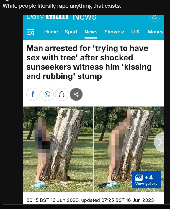 Irridium_r77's tweet photo. @tufpraise white people sex with trees too https://t.co/hvT68zk17m