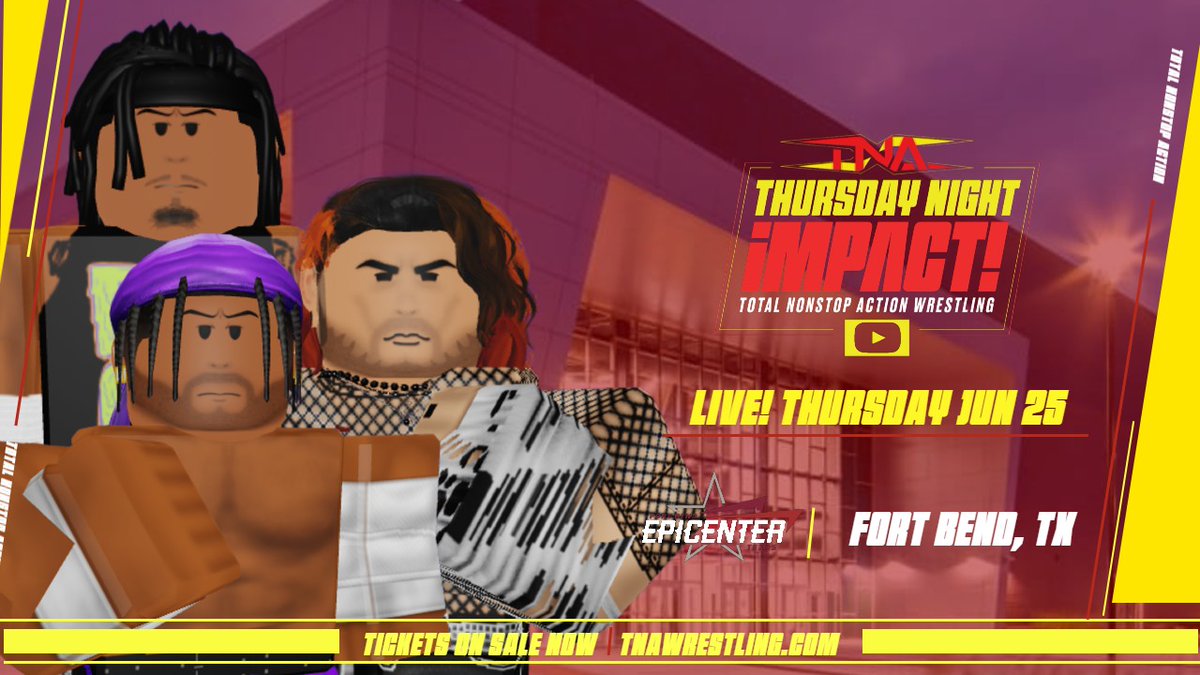 tnaxroblox's tweet photo. TXR iMPACT! has it's second show back this Thursday from the Fort Bent Epicenter in Fort Bend, TX! 

#TNA #iMPACT https://t.co/4JypwNVwRf