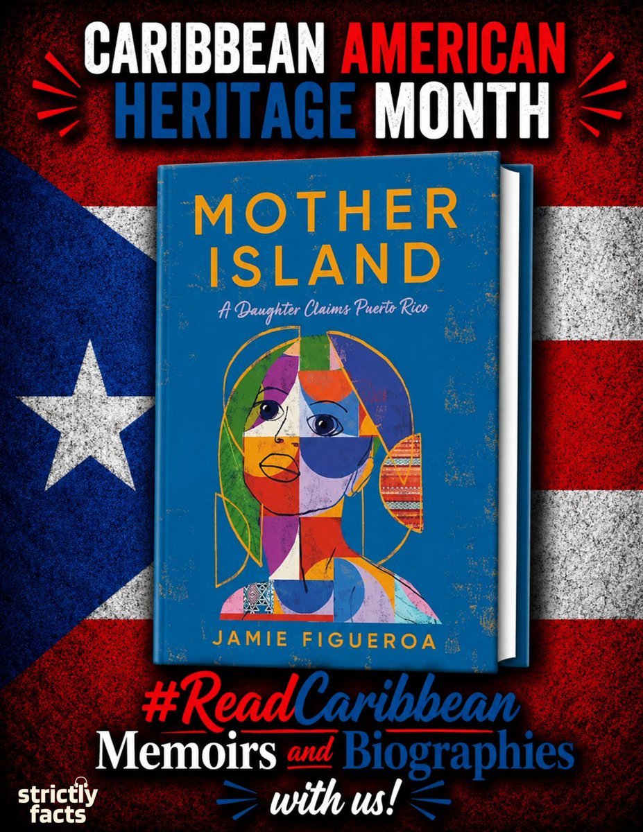 strictlyfactspd's tweet photo. Day 21 #StrictlyFactsReadsCAHM2026: "Mother Island: A Daughter Claims Puerto Rico" by Jamie Figueroa explores her ties to Puerto Rico, how colonialism & migration shape homeland and how identity is negotiated across generations & geographies. #ReadCaribbean #CAHM #PuertoRico ππ΅π· https://t.co/cZ62Eggp36